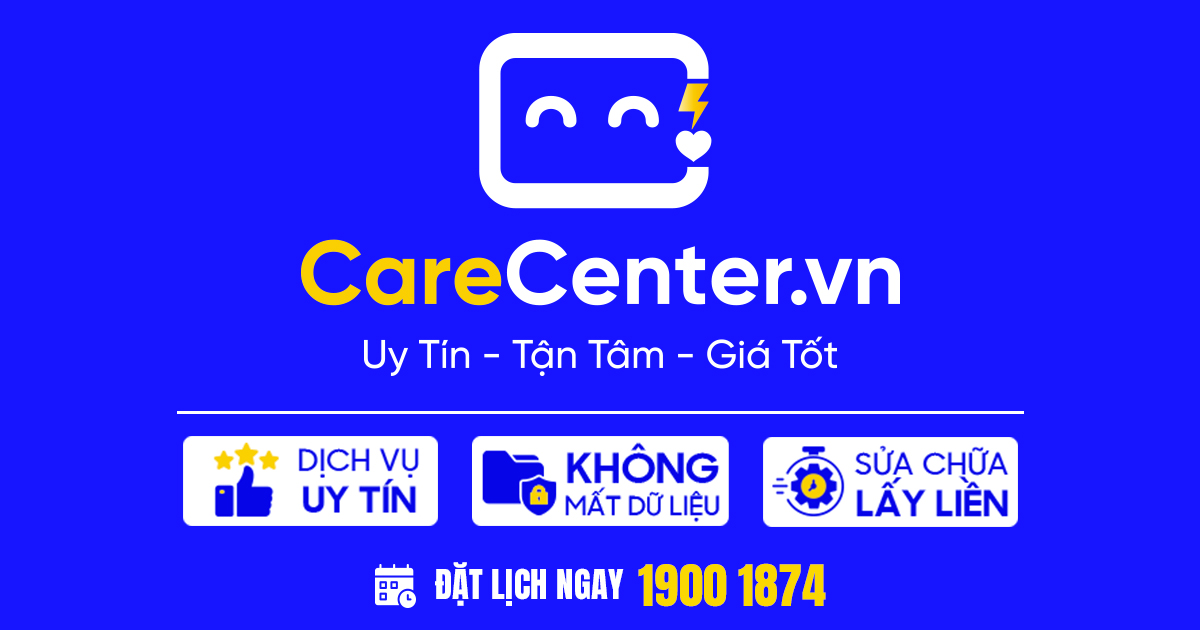 CareCenter - Sửa điện thoại, laptop giá rẻ chất lượng tại TPHCM