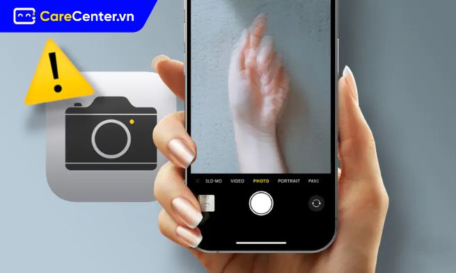 Camera iPhone chụp bị mờ