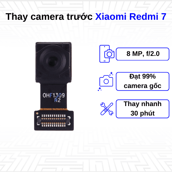 thay camera trước xiaomi redmi 7