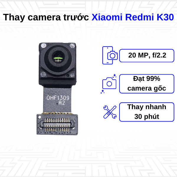 thay camera trước xiaomi redmi k30