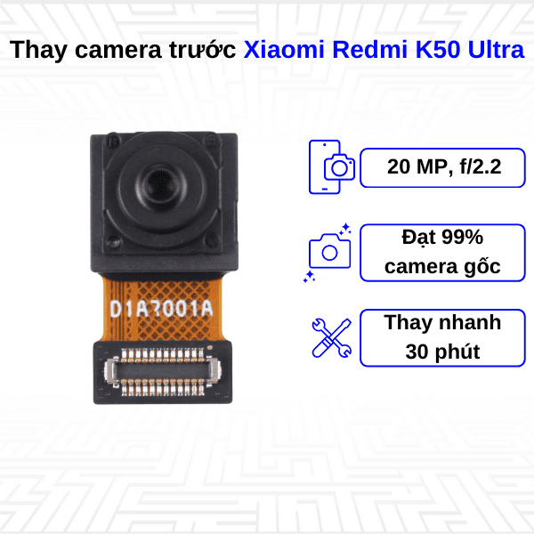thay camera trước xiaomi redmi k50 ultra
