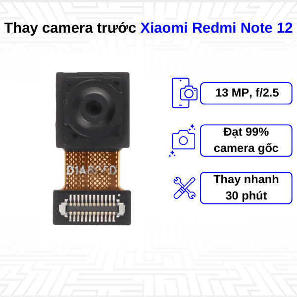 thay camera trước xiaomi redmi note 12