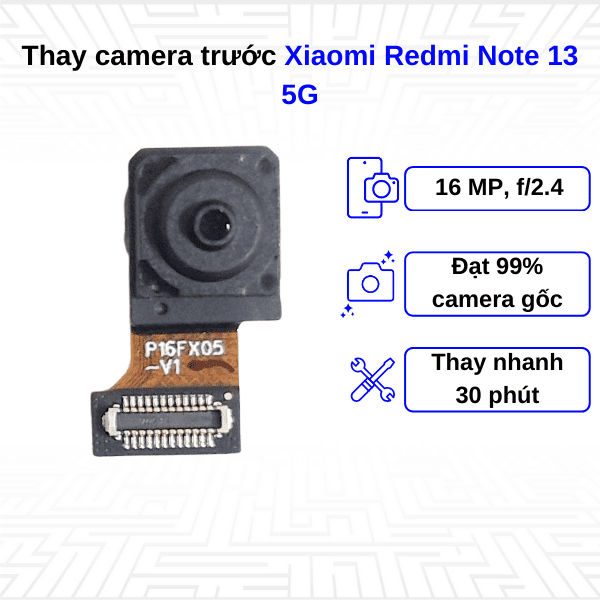 thay camera trước xiaomi redmi note 13 5g