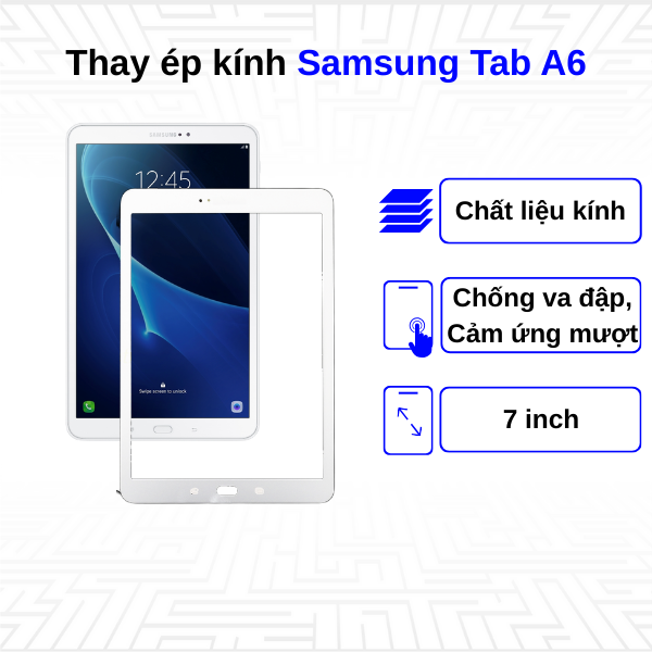 thay ép kính samsung tab a6 giá bao nhiêu?