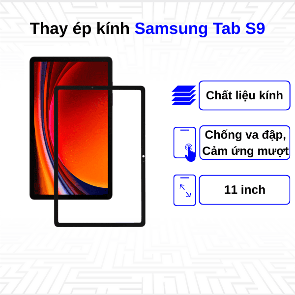 thay &eacute;p k&iacute;nh samsung tab s9 gi&aacute; bao nhi&ecirc;u?