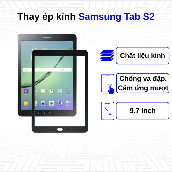 thay ép kính samsung tab s2 giá bao nhiêu?
