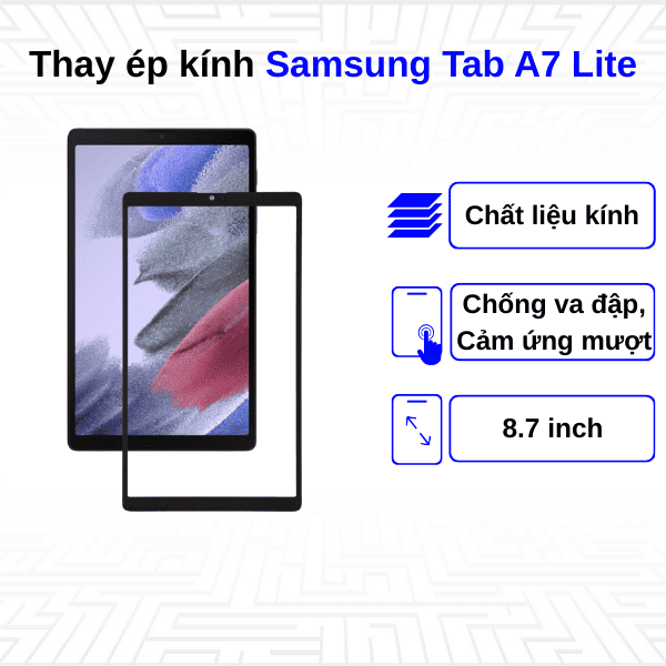 thay ép kính samsung tab a7 lite giá bao nhiêu?