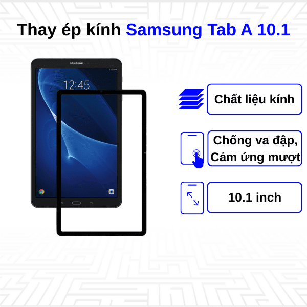 thay &eacute;p k&iacute;nh samsung tab a 10.1 gi&aacute; bao nhi&ecirc;u?